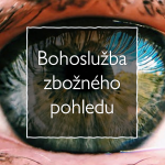 Obrázek epizody Bohoslužba zbožného pohledu