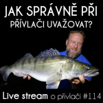Obrázek epizody Přívlač Live #114 - Jak správně pro úspěšnou přívlač uvažovat
