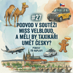 Obrázek epizody #27 Podvod v soutěži Miss velbloud, a měli by texikáři umět česky?