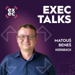 Obrázek epizody #56 exec talks: Matouš Beneš (Country E-commerce Director, Hornbach) – 10 let e-shopu, omnichannel v praxi a budoucnost DIY retailu