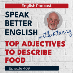 Obrázek epizody Speak Better English with Harry | Episode 409