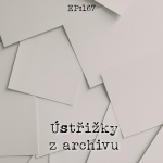 Obrázek epizody EP167: Ústřižky z archivu
