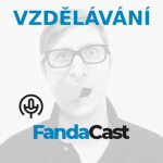 Obrázek epizody 10. Fandacast - Vzdělávání