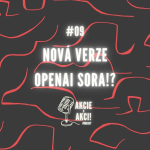 Obrázek epizody #09 NOVÁ VERZE OPENAI SORA!?