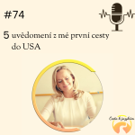 Obrázek epizody #75 5 uvědomění z mé první cesty do USA