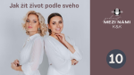 Obrázek epizody Mezi námi K&K (10) - Jak žít život podle svého