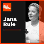 Obrázek epizody Jana Rule: Odvaha poslat děti do světa (a ustát covid)