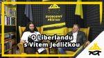 Obrázek epizody Studio Svobodného přístavu: O Liberlandu s Vítem Jedličkou