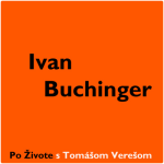 Obrázek epizody Po Živote s Tomášom Verešom #1 - Ivan Buchinger