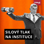 Obrázek epizody Kdo nejde s námi, jde proti nám: Vláda tlačí na nezávislé instituce