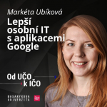 Obrázek epizody Lepší osobní IT s aplikacemi Google | Markéta Ubíková, Od UČO k IČO