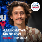 Obrázek epizody Marek Matas: O temné hmotě a (ne tak temném) životě mladých vědců | V jádru dobrý #10