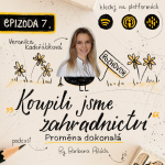 Obrázek epizody #7 Veronika Kadeřábková: Koupili jsme zahradnictví (rozhovor)